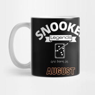 Snooker legends are born in August special gift for birthday T-Shirt Mug